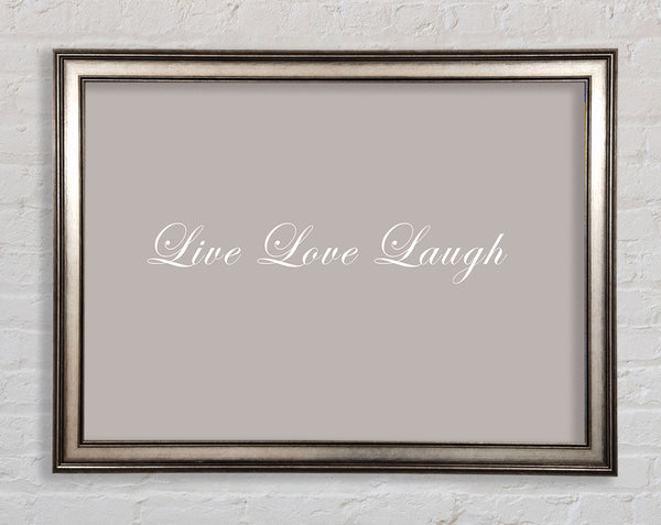 Liebeszitat Live Love Laugh 2 Beige