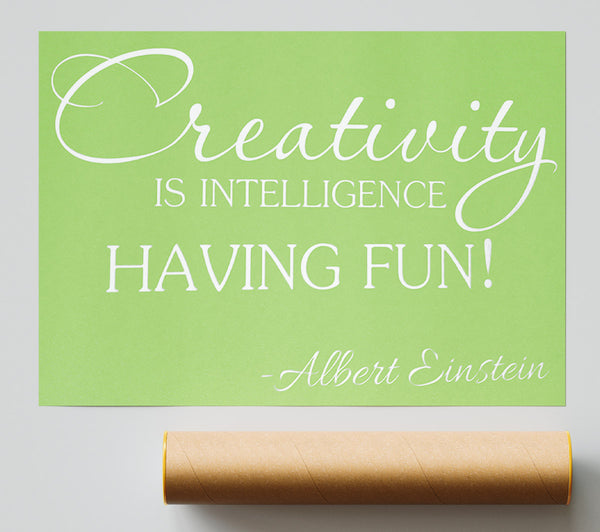 Motivational Quote Albert Einstein Creativity Is Intelligence Lime Green Poster