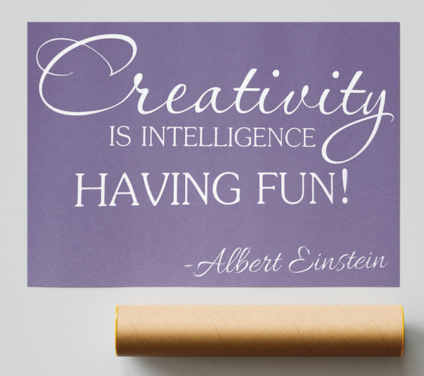 Motivational Quote Albert Einstein Creativity Is Intelligence Lilac Giclee Print