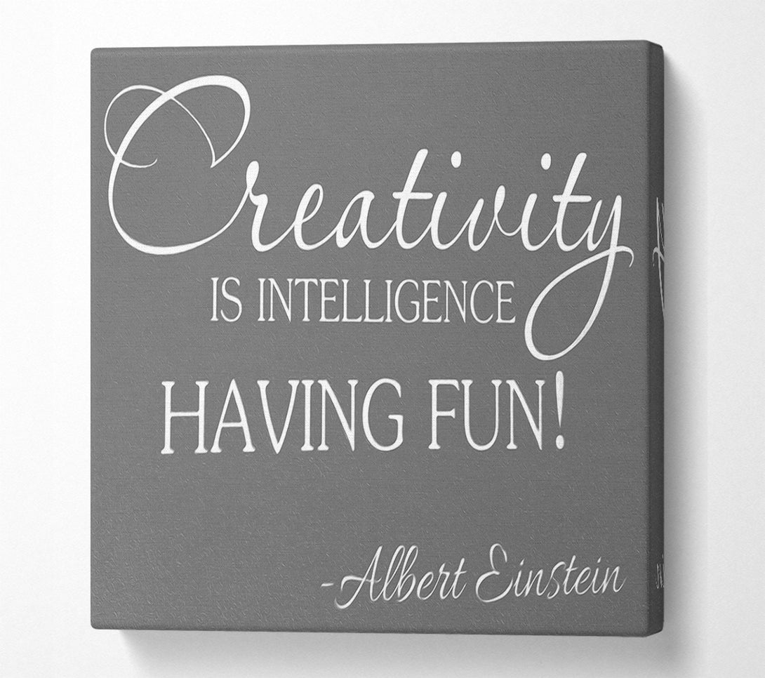  A Canvas Print of Motivational Quote Albert Einstein Creativity Is Intelligence Grey Canvas Print
