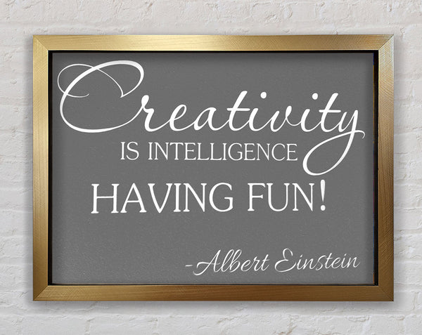 Motivationszitat Albert Einstein Kreativität ist Intelligenz Grau
