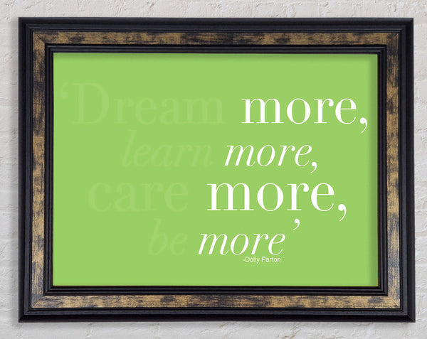 Dolly Parton Dream More Be More Lime Green Framed Print