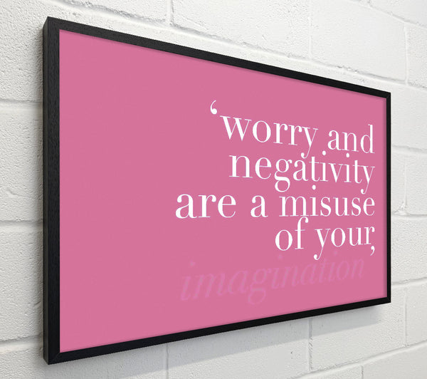Dont Misuse Your Imagination Pink
