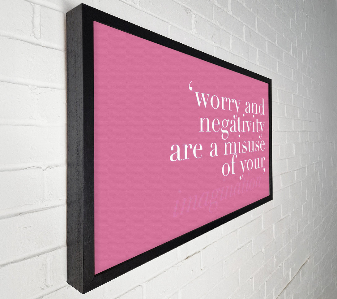  A Canvas Print of Dont Misuse Your Imagination Pink Canvas Print