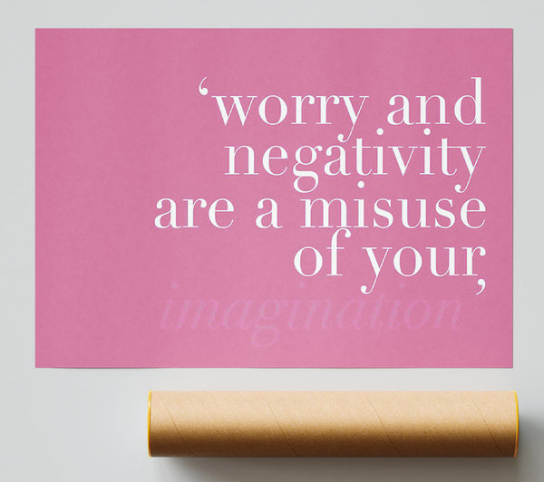 Dont Misuse Your Imagination Pink Print