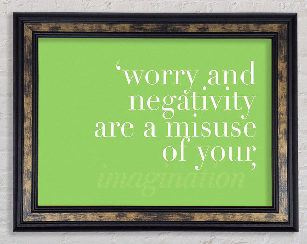 Dont Misuse Your Imagination Lime Green Framed Print