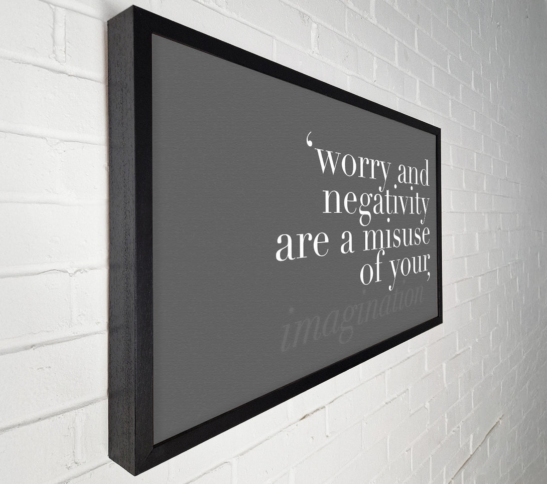  A Canvas Print of Dont Misuse Your Imagination Grey Canvas Wall Art