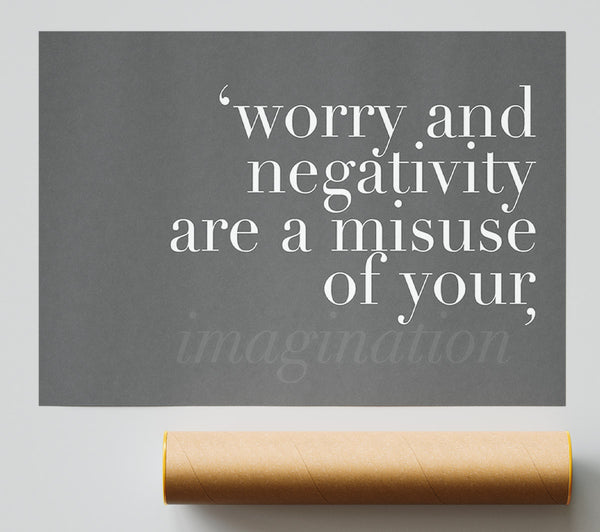 Dont Misuse Your Imagination Grey Poster