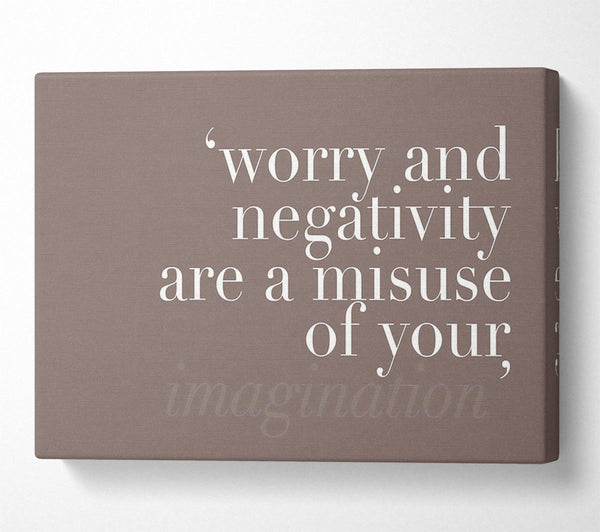  A Canvas Print of Dont Misuse Your Imagination Beige Canvas Art