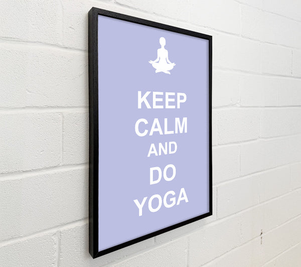 Keep Calm Do Yoga