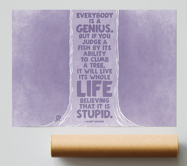Motivational Quote Albert Einstein Everybody Is A Genius Lilac Poster