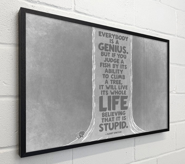 Motivational Quote Albert Einstein Everybody Is A Genius Grey