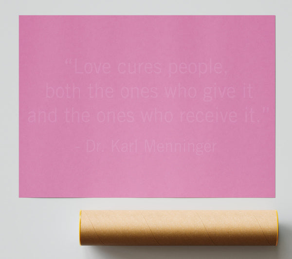 Dr Karl Menninger Love Cures People Pink Giclee Print