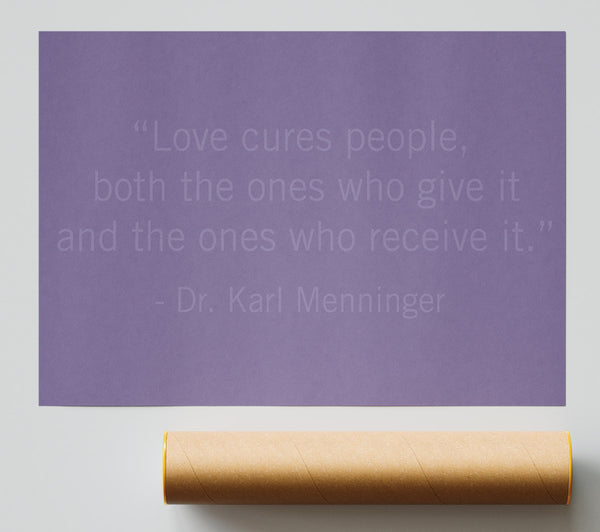 Dr Karl Menninger Love Cures People Lilac Giclee Print