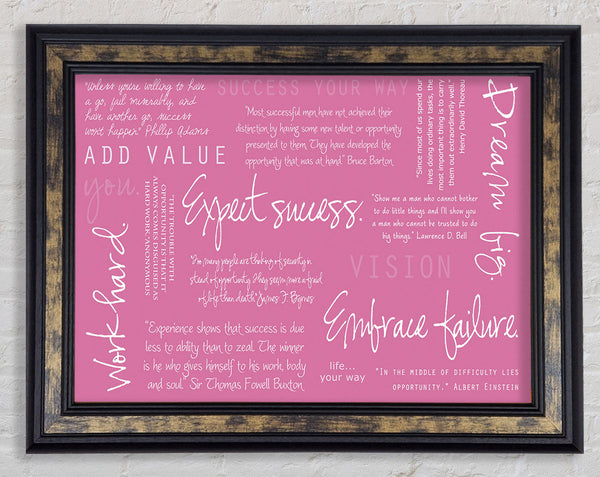 Work Hard Dream Big Expect Success Pink Framed Print