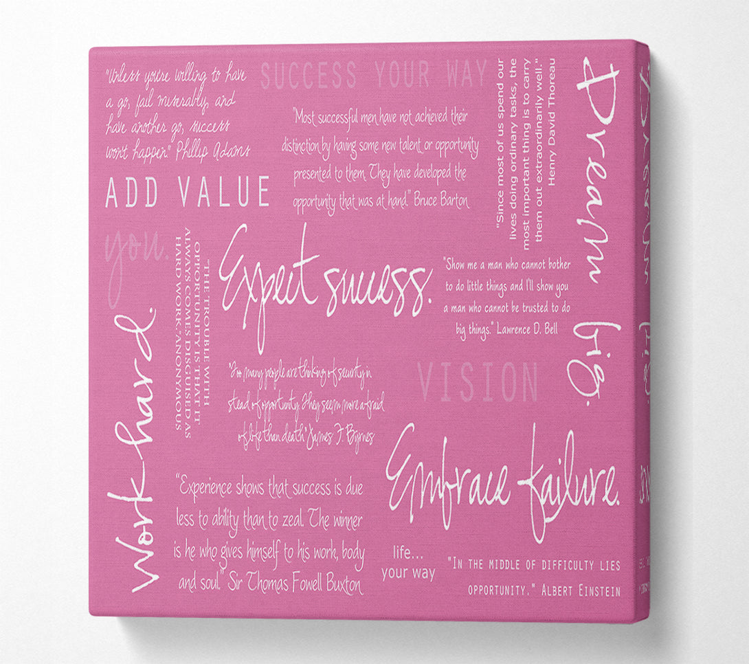  A Canvas Print of Work Hard Dream Big Expect Success Pink Canvas Print