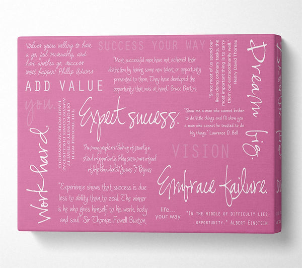  A Canvas Print of Work Hard Dream Big Expect Success Pink Canvas Print