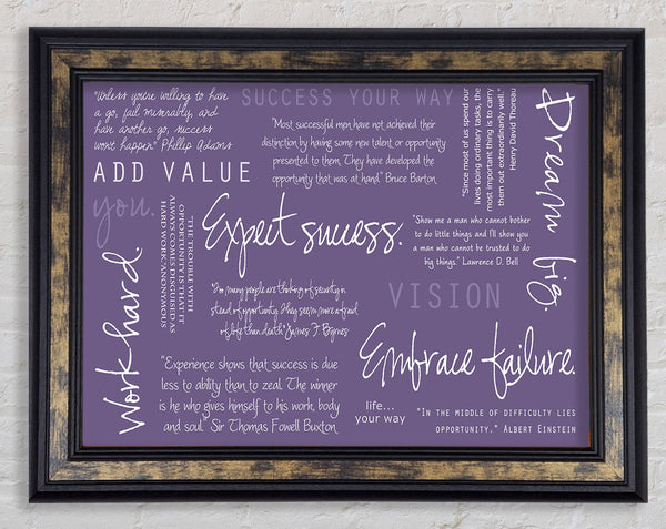 Work Hard Dream Big Expect Success Lilac Framed Print