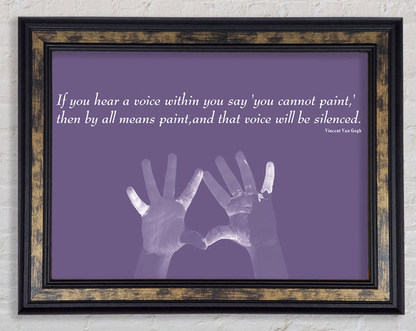 Vincent Van Gogh If You Hear A Voice Lilac Framed Print