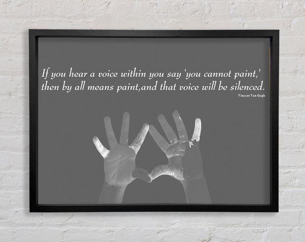 Vincent Van Gogh If You Hear A Voice Grey Framed Print