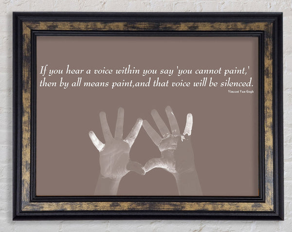 Vincent Van Gogh If You Hear A Voice Beige Framed Print