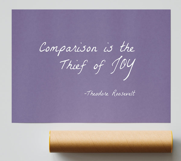 Theodore Roosevelt Comparison Is The Thief Of Joy Lilac Giclee Print