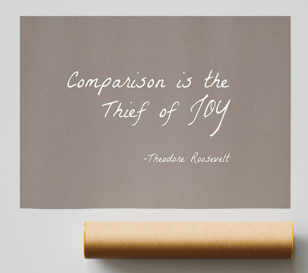 Theodore Roosevelt Comparison Is The Thief Of Joy Beige Giclee Print