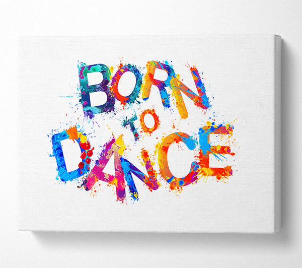  A Canvas Print of Born To Canvas Wall Art