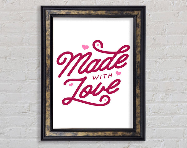 Made With Love Framed Print