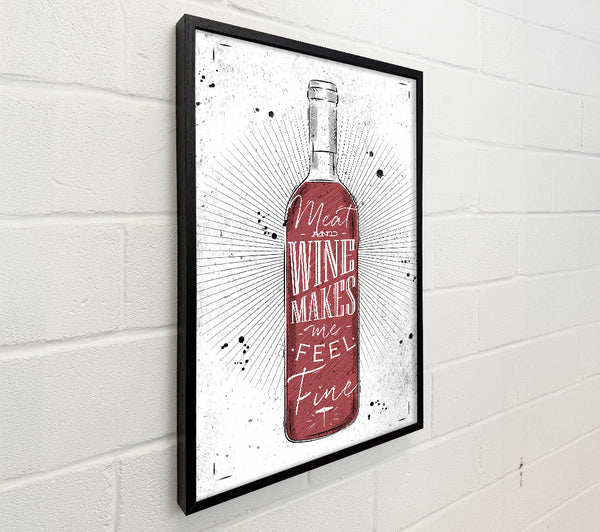Meat And Wine Makes Me Feel Fine
