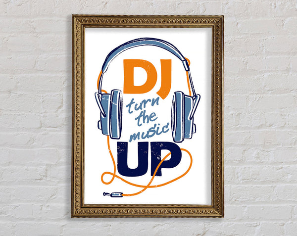 DJ Turn The Music Up Framed Print