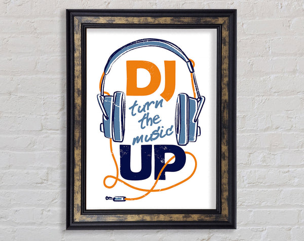 DJ Turn The Music Up Framed Print