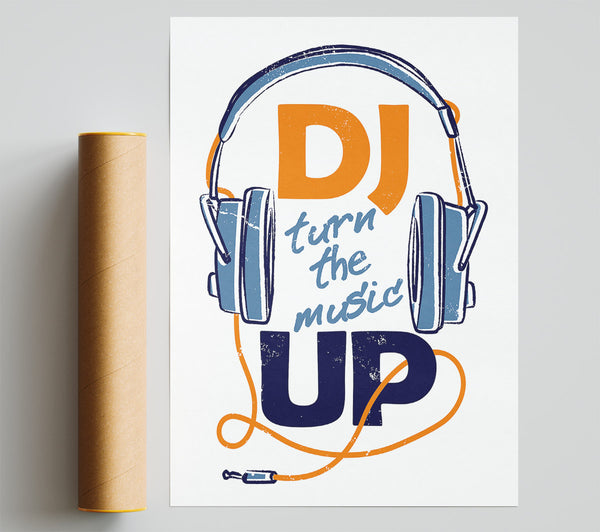 Dj Turn The Music Up Print