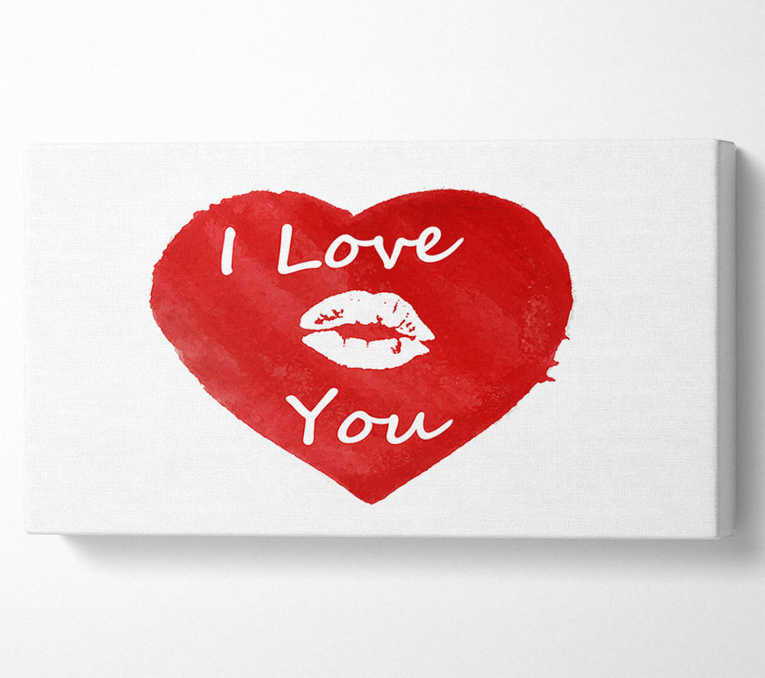  A Canvas Print of I Love You 2 Canvas Print
