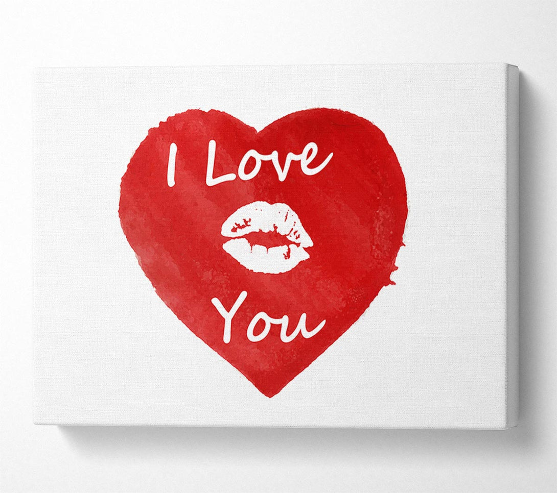  A Canvas Print of I Love You 2 Canvas Print
