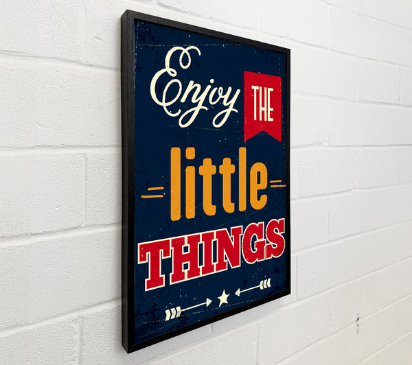 Enjoy The Little Things 1