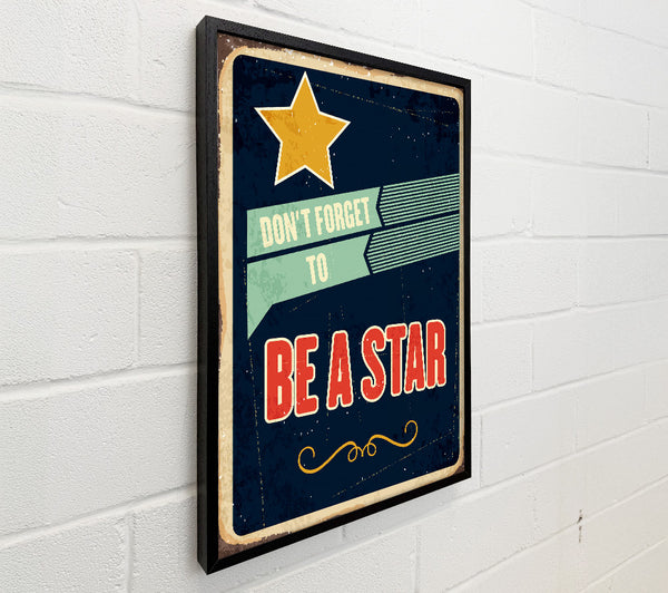 Don't Forget To Be A Star