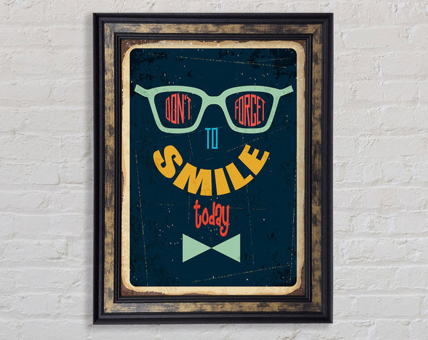 Don't Forget To Smile Framed Print