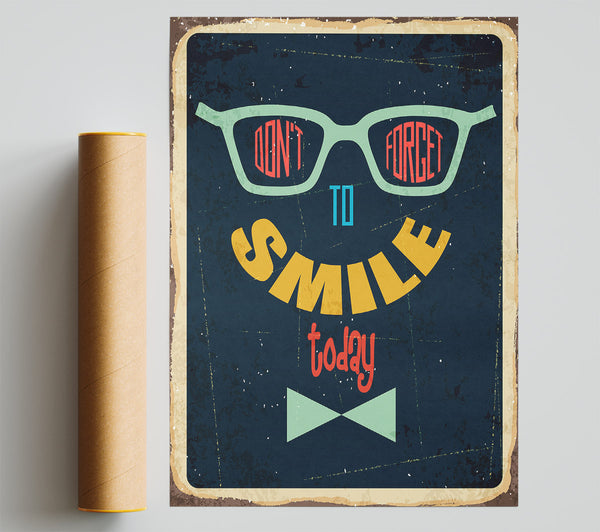 Don'T Forget To Smile Print