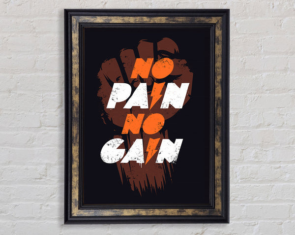 No Pain No Gain 1 Framed Print