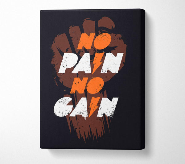  A Canvas Print of No Pain No Gain 1 Canvas Print