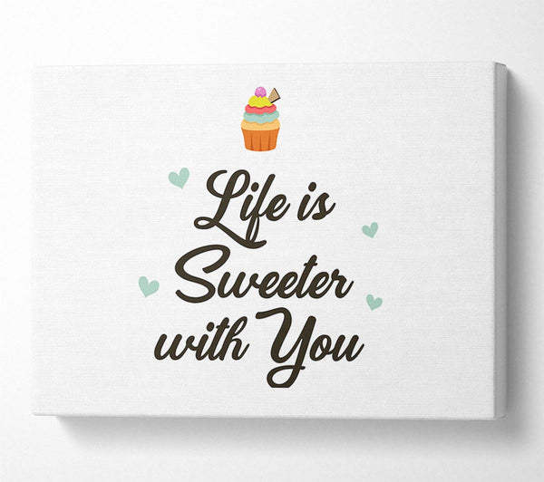  A Canvas Print of Life Is Sweeter With You Canvas Art