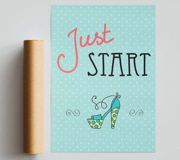 Just Start Poster