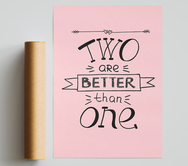 Two Are Better Than One Poster