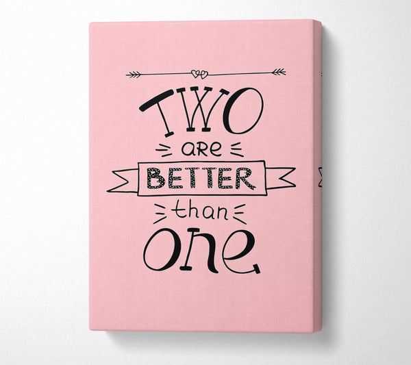 A Canvas Print of Two Are Better Than One Canvas Art