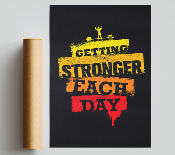 Getting Stronger Each Day Poster
