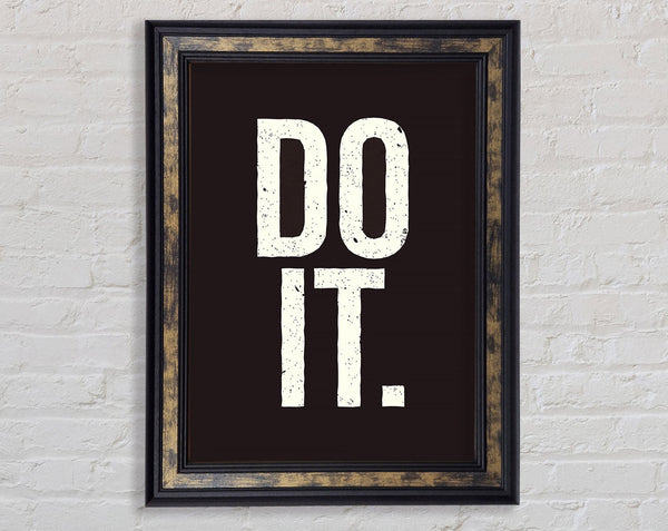 Do It Framed Print