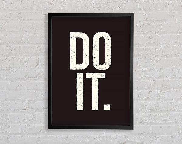 Do It Framed Print
