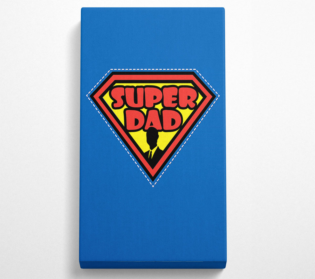  A Canvas Print of Super Dad Canvas Art