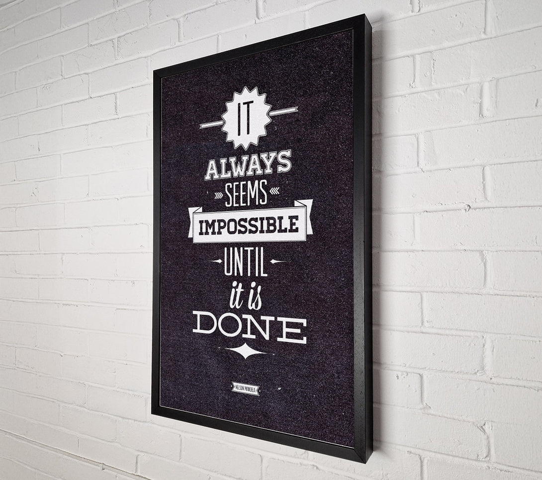  A Canvas Print of It Always Seems Impossible 2 Canvas Wall Art
